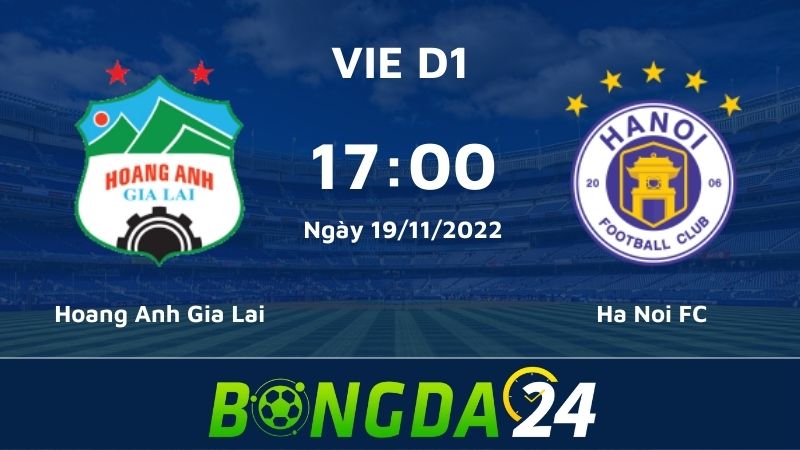 Nhận định bóng đá Hoàng Anh Gia Lai vs Hà Nội FC - Night Wolf V.League 1