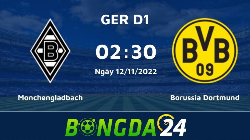 Nhận định bóng đá Monchengladbach vs Borussia Dortmund – Bundesliga