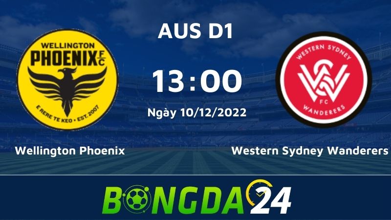 Nhận định trận đấu giữa Wellington Phoenix vs WS Wanderers giải 