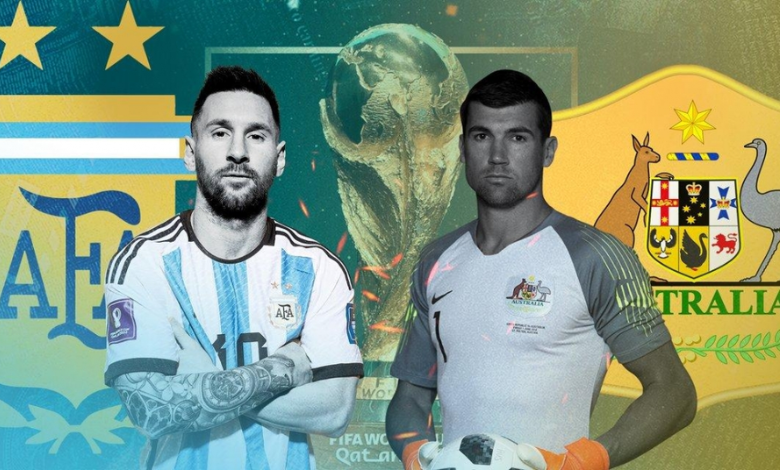 Argentina vs Australia: Trận chiến cho tấm vé vào tứ kết