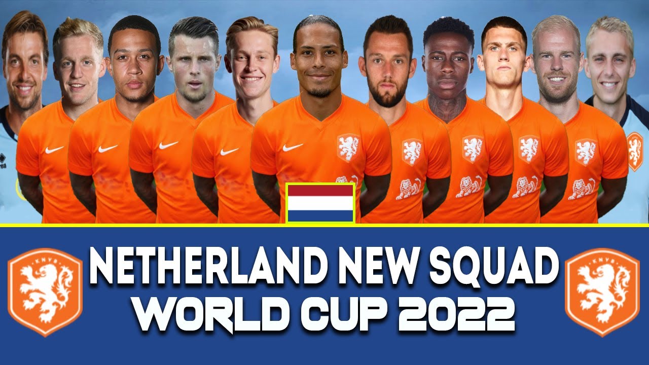 Hà Lan cho ra sân đội hình mạnh nhất, đó là những cầu thủ nào?