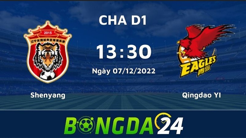 Nhận định bóng đá trận đấu giữa Shenyang vs Qingdao YI