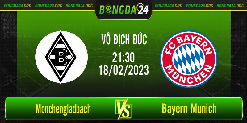 Nhận định kết quả Monchengladbach vs Bayern Munich vào lúc 21h30 ngày 18/2/2023