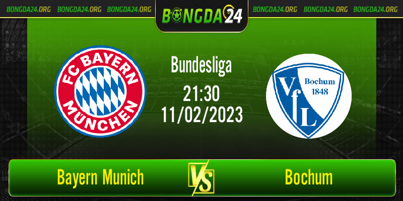 Nhận định bóng đá Bayern Munich vs Bochum lúc 21h30 ngày 11/02/2023