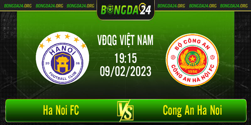 Nhận định bóng đá Ha Noi FC vs Cong An Ha Noi lúc 19h15 ngày 09/02/2023