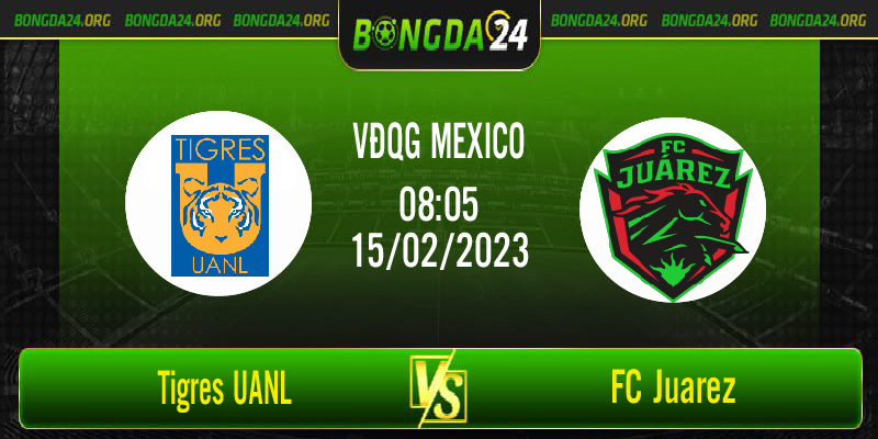 Nhận định kết quả Tigres UANL vs FC Juarez vào lúc 8h05 ngày 15/2/2023