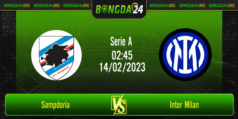 Nhận định kết quả Sampdoria vs Inter Milan vào lúc 2h45 ngày 14/2/2023
