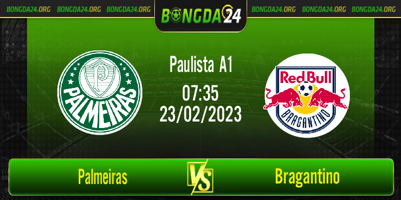Nhận định bóng đá Palmeiras vs Bragantino vào lúc 7h35 ngày 23/2/2023