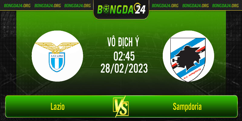 Nhận định bóng Lazio vs Sampdoria lúc 02h45 ngày 28/02/2023
