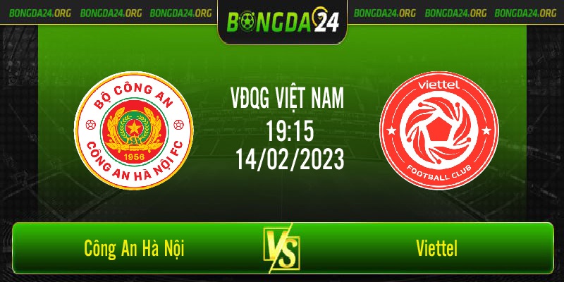 Nhận định kết quả Công An Hà Nội vs Viettel vào lúc 19h15 ngày 14/2/2023
