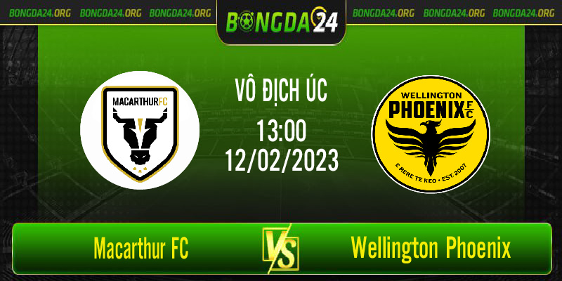 Nhận định kết quả Macarthur FC vs Wellington Phoenix lúc 13h00 ngày 12/2/2023