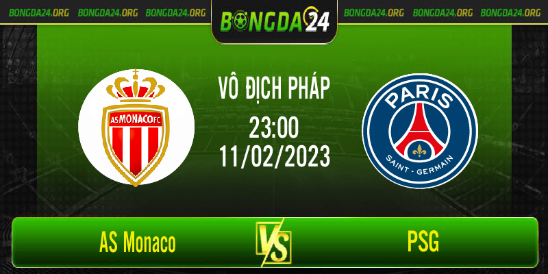 Nhận định bóng đá AS Monaco vs PSG, lúc 23h00 ngày 11/2/2023