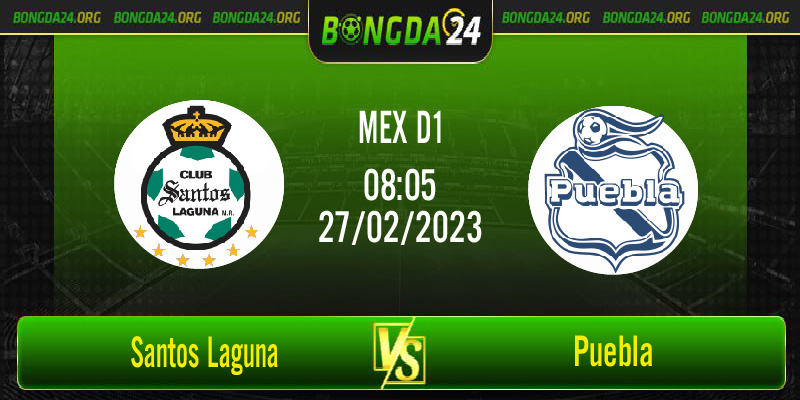 Nhận định bóng đá Santos Laguna vs Puebla vào lúc 8h05 ngày 27/2/2023