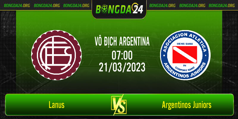 Nhận định bóng đá Lanus vs Argentinos Juniors vào lúc 07h00 ngày 21/3/2023