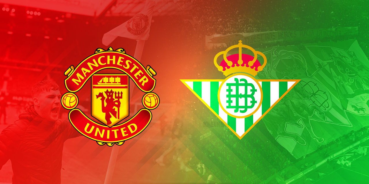 Europa League: Manchester United vs Real Betis