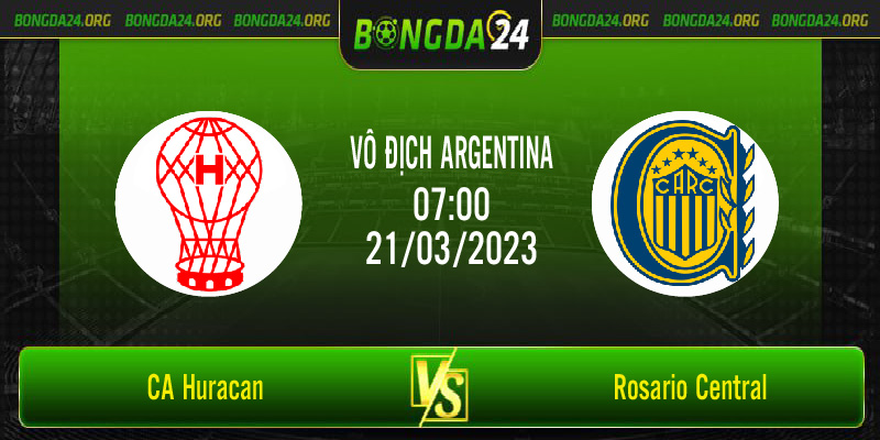 Nhận định bóng đá CA Huracan vs Rosario Central vào lúc 07h00 ngày 21/3/2023