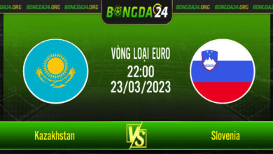 Nhận định bóng đá Kazakhstan vs Slovenia vào lúc 22h00 ngày 23/3/2023