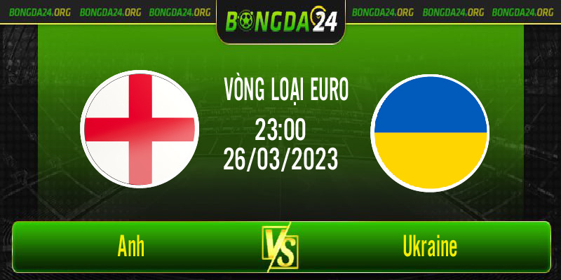 Nhận định bóng đá Anh vs Ukraine vào lúc 23h00 ngày 26/3/2023